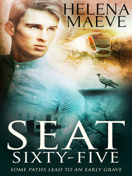 Title details for Seat Sixty-Five by Helena Maeve - Available